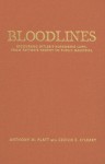 Bloodlines: Recovering Hitler's Nuremberg Laws: From Patton's Trophy To Public Memorial - Anthony M. Platt