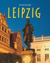 Journey Through Leipzig - Bernd Weinkauf, Horst Herzig, Tina Herzig