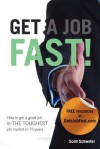 Get a Job Fast - Scott Schwefel