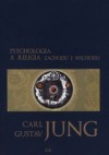 Psychologia a religia Zachodu i Wschodu - Carl Gustav Jung