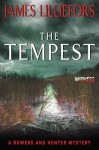 The Tempest: A Bowers and Hunter Mystery (Bowers and Hunter Mysteries) - James Lilliefors