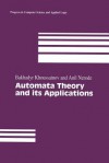 Automata Theory and Its Applications - Bakhadyr Khoussainov, Anil Nerode