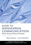 Guide to Managerial Communication (10th Edition) (Guide to Series in Business Communication) - Mary Munter