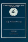 Early Polemical Writings: International Dierkegaard Commentary, Volume 1 - Robert L. Perkins