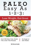 Paleo Easy As 1-2-3: Lose Weight, Eat Great - Donna Leahy