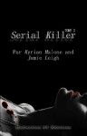 Serial Killer Tome 2 - Kyrian Malone, Jamie leigh