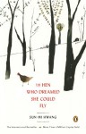 The Hen Who Dreamed She Could Fly - Nomoco, Sun-mi Hwang, Kim Chi-Young