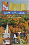 Adventure New England: An Outdoor Vacation Guide - Diane Bair, Pamela Wright