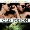 Old Poison - Josh Lanyon, Adrian Bisson