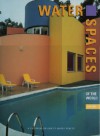 Water Spaces: Vol 2 a Pictorial Review - Images Publishing