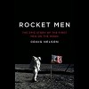 Rocket Men: The Epic Story of the First Men on the Moon - Craig Nelson, Richard McGonagle