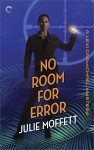 No Room for Error: A Lexi Carmichael Mystery, Book Seven - Julie Moffett