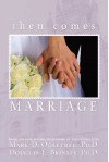 Then Comes Marriage - Douglas E. Brinley, Mark D. Ogletree