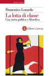 La lotta di classe - Domenico Losurdo