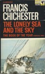 The Lonely Sea and the Sky - Francis Chichester