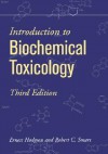 Introduction to Biochemical Toxicology - Ernest Hodgson, Robert C. Smart