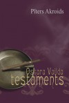 Oskara Vailda testaments - Peter Ackroyd, Silvija Brice, Pīters Akroids, Juta Brice