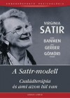 A Satir-modell - Virginia Satir, John Banmen, Jane Gerber, Gömöri Mária