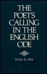 The Poets Calling in the English Ode - Paul H. Fry