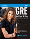 GRE Analytical Writing: Solutions to the Real Essay Topics - Book 2 (Test Prep Series) - Vibrant Publishers