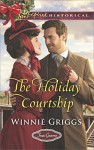 The Holiday Courtship (Texas Grooms (Love Inspired Historical)) - Winnie Griggs