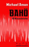 Bahö 50 Wutausbrüche - Michael Amon