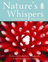 Nature's Whispers: Gentle Guidance from a Garden - Deborah Clarke