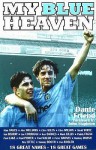 My Blue Heaven - Dante Friend