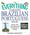 The Everything Learning Brazilian Portuguese Book: Speak, Write, and Understand Basic Portuguese in No Time - Fernanda Ferreira