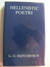 Hellenistic Poetry (Oxford University Press academic monograph reprints) - G.O. Hutchinson