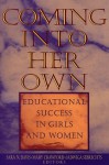 Coming Into Her Own: Educational Success in Girls and Women - Sara N. Davis, Mary Crawford