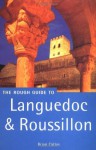 The Rough Guide to Languedoc & Roussillon (Rough Guide Travel Guides) - Brian Catlos, Rough Guides