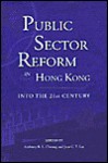 Public Sector Reform in Hong Kong - Anthony B.L. Cheung