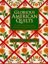 Glorious American Quilts: The Quilt Collection of the Museum of American Folk Art - Elizabeth V. Warren