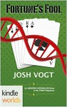 The Abnorm Chronicles: Fortune's Fool (Kindle Worlds Novella) (Twist Book 4) - Josh Vogt