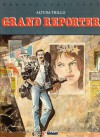 Grand reporter - Carlos Trillo