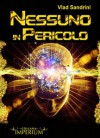 Nessuno in pericolo - Vlad Sandrini