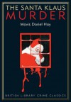 The Santa Klaus Murder (British Library Crime Classics) - Mavis Doriel Hay