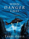 When Danger Calls - Terry Odell