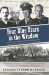 Four Blue Stars in the Window - Barbara Eymann Mohrman