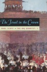 The Jewel in the Crown - Paul Scott