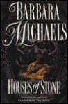 Houses of Stone - Barbara Michaels