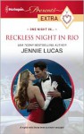 Reckless Night in Rio - Jennie Lucas