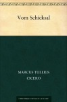 Vom Schicksal (German Edition) - Marcus Tullius Cicero