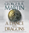 A Dance with Dragons: A Song of Ice and Fire: Book Five - George R.R. Martin