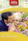 Das Licht der Liebe (German Edition) - Raye Morgan