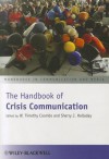 The Handbook of Crisis Communication - W. Timothy Coombs, Sherry J. Holladay