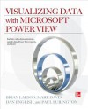 Visualizing Data with Microsoft Power View [With CDROM] - Brian Larson, Mark Davis, Dan English