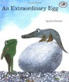 An Extraordinary Egg - Leo Lionni