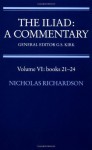 The Iliad: A Commentary - Nicholas Richardson, G.S. Kirk